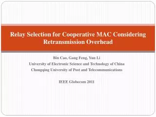 Relay Selection for Cooperative MAC Considering Retransmission Overhead