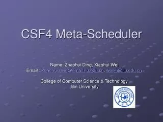 CSF4 Meta-Scheduler