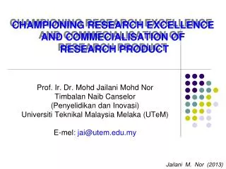 CHAMPIONING RESEARCH EXCELLENCE AND COMMECIALISATION OF RESEARCH PRODUCT