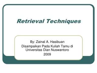 retrieval techniques