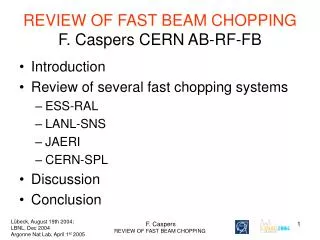 REVIEW OF FAST BEAM CHOPPING F. Caspers CERN AB-RF-FB