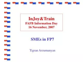 InJoy&amp;Train FAFB Information Day 16 November, 2007