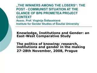 Knowledge, Institutions and Gender: an East-West Comparative Study