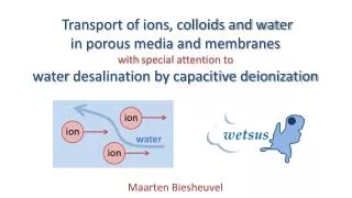 Transport of ions, colloids and water in porous media and membranes with special attention to