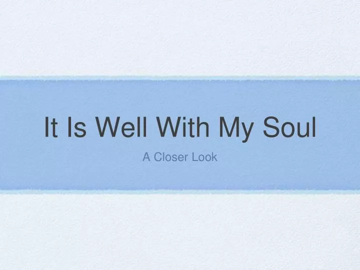 it is well with my soul