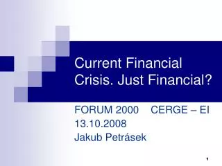 current financial crisis just financial