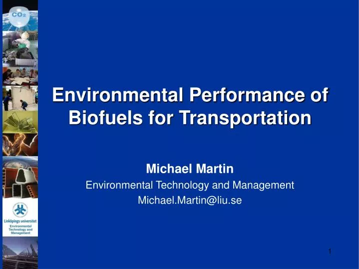 environmental performance of biofuels for transportation