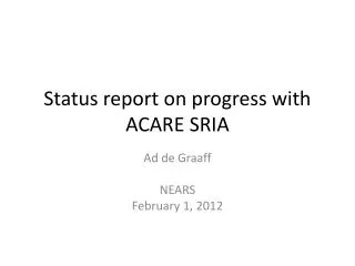 Status report on progress with ACARE SRIA