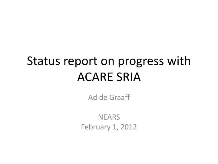 status report on progress with acare sria