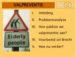 VALPREVENTIE - slide 1