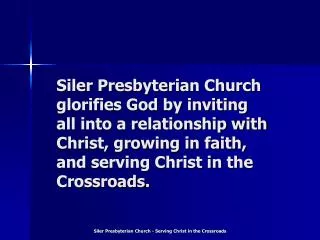 Siler Presbyterian Church - Serving Christ in the Crossroads