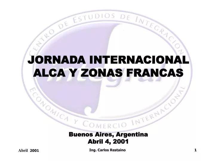 jornada internacional alca y zonas francas buenos aires argentina abril 4 2001