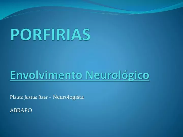 porfirias envolvimento neurol gico