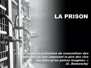 la prison