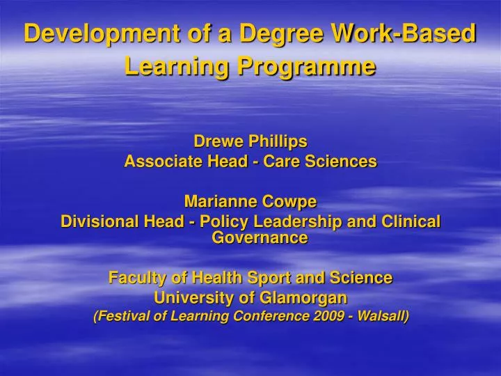 development of a degree work based learning programme