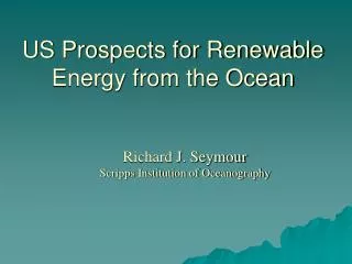 US Prospects for Renewable Energy from the Ocean