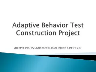 Adaptive Behavior Test Construction Project