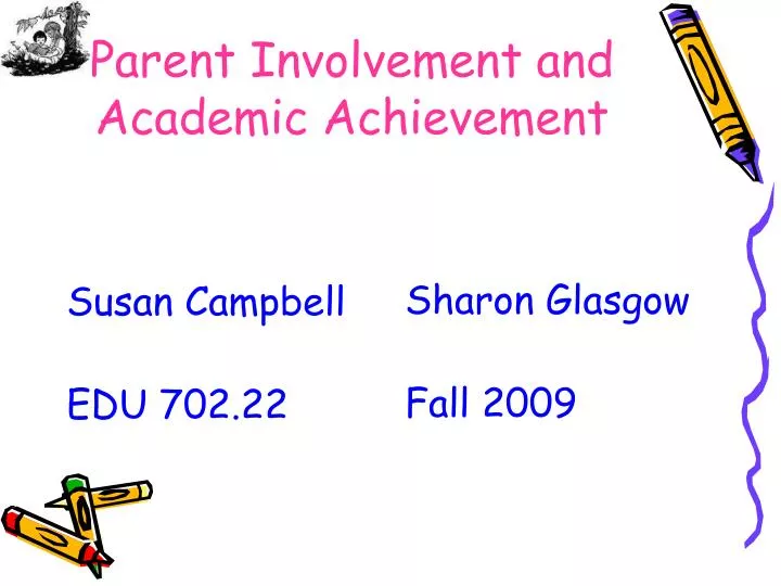 parent involvement and academic achievement