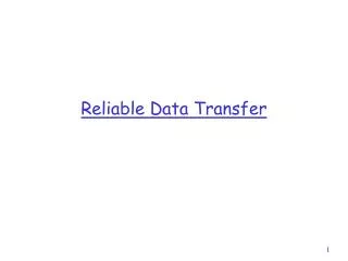 Reliable Data Transfer