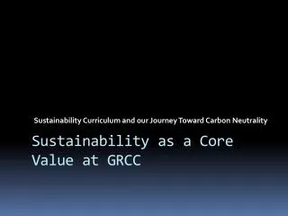 Sustainability Curriculum and our Journey Toward Carbon Neutrality