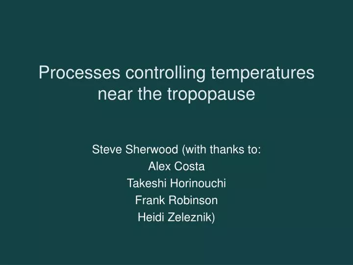 processes controlling temperatures near the tropopause