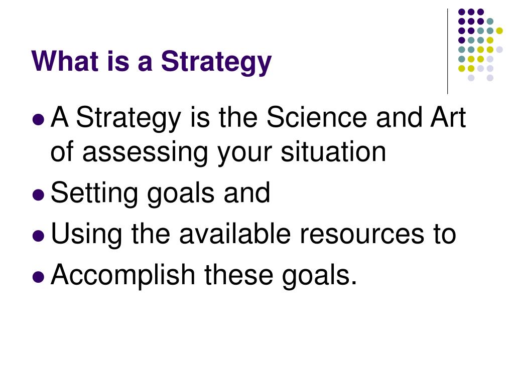 Strategy Definition Approach PPT - What is a Strategy PowerPoint Presentation, free download - ID ...