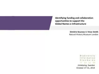 Identifying funding and collaboration opportunities to support the Global Names e-Infrastructure