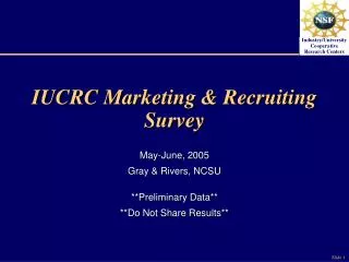 IUCRC Marketing &amp; Recruiting Survey