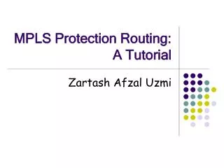 MPLS Protection Routing: A Tutorial