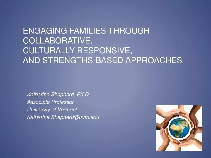 engaging families through collaborative culturally responsive and strengths based approaches
