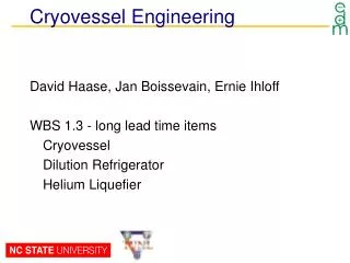 Cryovessel Engineering