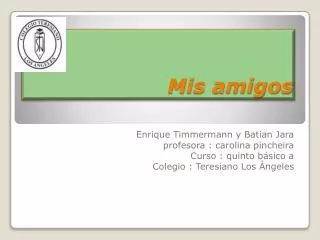 mis amigos
