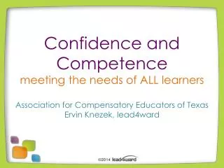 Confidence and Competence meeting the needs of ALL learners