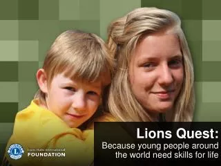 Lions Quest: Because young people around the world need skills for life