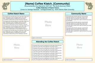 [Name] Coffee Klatch, [Community]