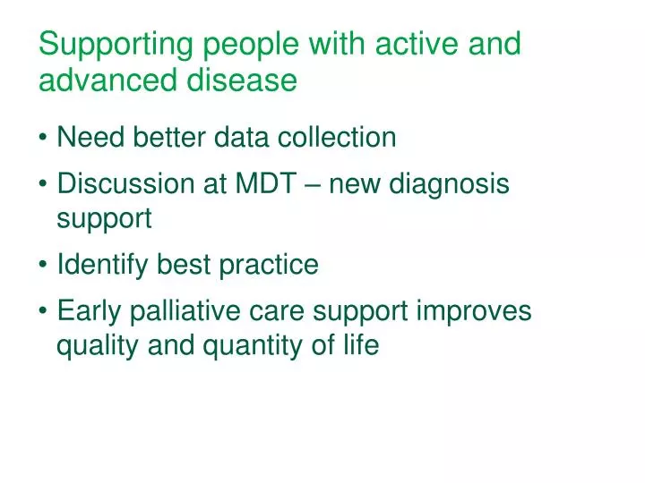 supporting people with active and advanced disease