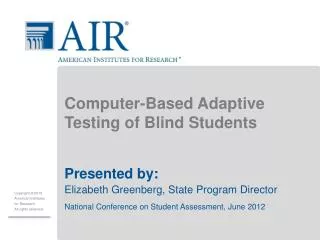 Computer-Based Adaptive Testing of Blind Students