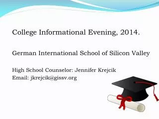 College Informational Evening, 2014. German International School of Silicon Valley