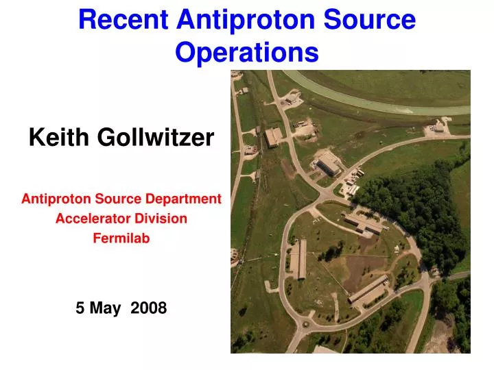 recent antiproton source operations