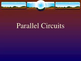 Parallel Circuits