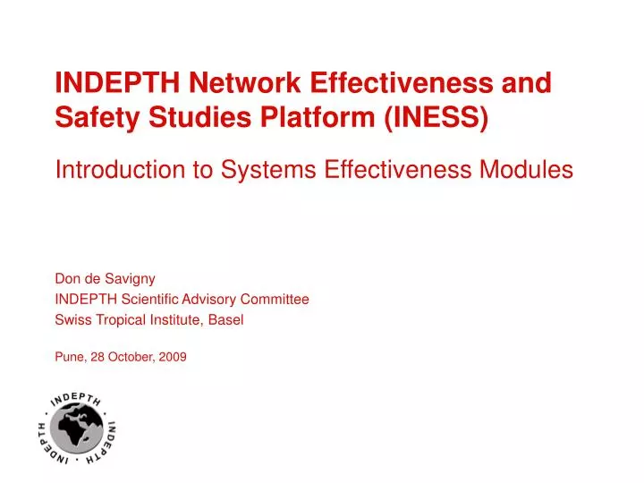 indepth network effectiveness and safety studies platform iness