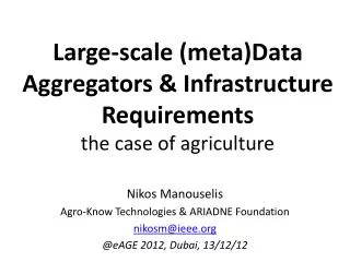 Large-scale (meta)Data Aggregators &amp; Infrastructure Requirements the case of agriculture