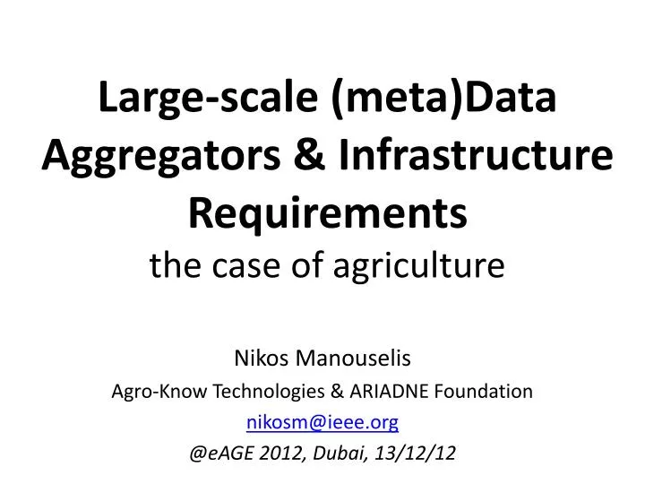 large scale meta data aggregators infrastructure requirements the case of agriculture