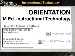 ORIENTATION M.Ed. Instructional Technology