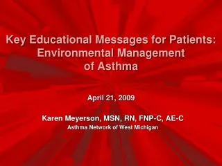 Key Educational Messages for Patients: Environmental Management of Asthma April 21, 2009