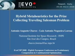 Antonio Augusto Chaves - Luiz Antonio Nogueira Lorena National Institute for Space Research - INPE