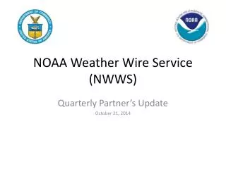 NOAA Weather Wire Service (NWWS)