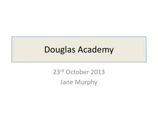 Douglas Academy