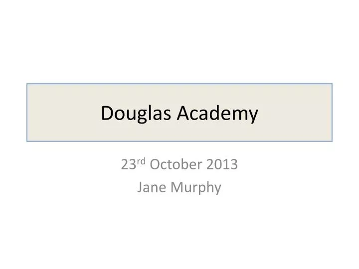 douglas academy