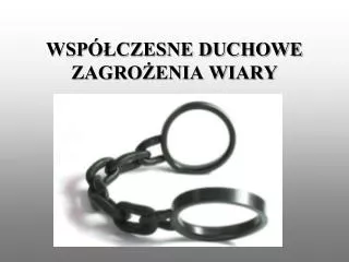 wsp czesne duchowe zagro enia wiary